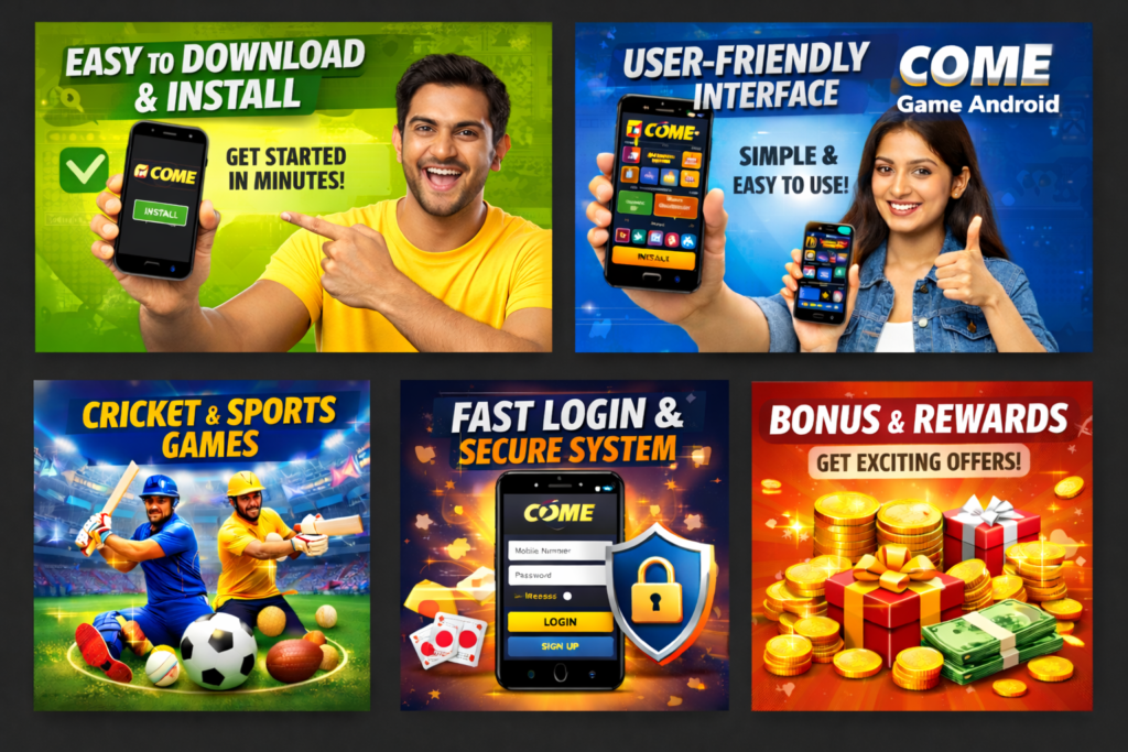 COME Game Android app promotional banner showing easy install, user-friendly interface, cricket and sports games, fast secure login, and bonus rewards.